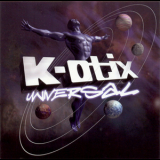 K-otix - Universal '2001