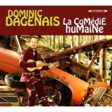 Dominic Dagenais - La comédie humaine '2018