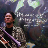 William Cepeda Afrorican Jazz - My Roots And Beyond '1998