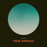 Philipp Poisel - Mein Amerika '2017