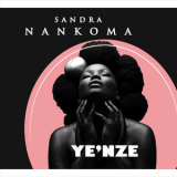 Sandra Nankoma - Ye'nze '2018