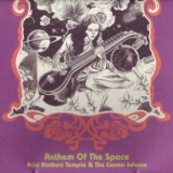 Acid Mothers Temple & The Cosmic Inferno - Anthem Of The Space '2005