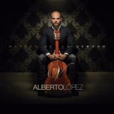 Alberto Lopez - Detras de la Verdad '2018