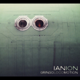Ian Ion - Gringo Locomotion '2007