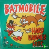 Batmobile - Hard Hammer Hits '1992