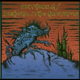 Behold...the Arctopus  &  Orthrelm - Split '2006