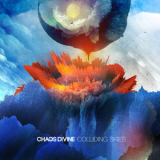 Chaos Divin - Colliding Skies '2015