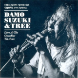 Damo Suzuki & Tree - Live At The Ozenbar Tel Aviv  (2CD) '2014