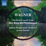 Buffalo Philharmonic Orchestra, Joann Falletta - Wagner: Orchestral Music From Der Ring Des Nibelungen '2018