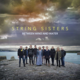 String Sisters - Between Wind And Water '2018