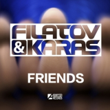 Filatov & Karas - Friends (Adapter Records Ada 079) '2015