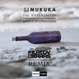 El Mukuka Feat. Kayla Jacobs - Bottle Of Loneliness (Filatov & Karas Remix  Blanco Y Negro Music MX3304r) '2017