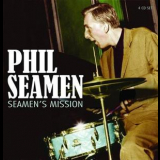 Phil Seamen - Seamen's Mission (CD4) '2011