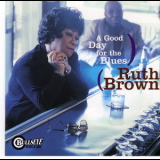 Ruth Brown - A Good Day For The Blues '1999