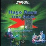 Hugo Race & True Spirit - Live In Monaco '2004