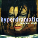 Damhnait Doyle - Hyperdramatic '2000