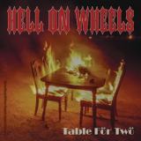 Hell On Wheels - Table For Two '2018