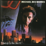 Michael Des Barres - Somebody Up There Likes Me '1986