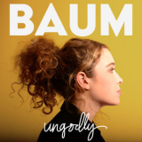 Baum - Ungodly '2018