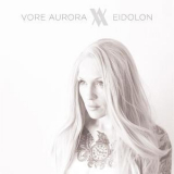 Vore Aurora - Eidolon '2018