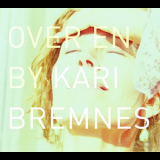 Kari Bremnes - Over En By '2005