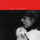 Kari Bremnes - 11 Ubesvarte Anrop '2002