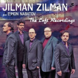 Jilman Zilman - The Loft Recordings '2018