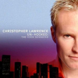Christopher Lawrence - Un-hooked: The Hook Sessions '2004