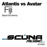 Atlantis Vs. Avatar - Fiji (alpha Duo Remix) '2011