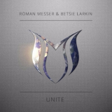 Roman Messer & Betsie Larkin - Unite '2017