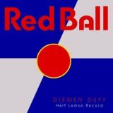 Diemen Duff - Red Ball '2018