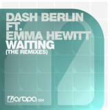 Dash Berlin Feat. Emma Hewitt - Waiting (The Remixes)  '2009