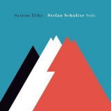 Stefan Schultze - System Tribe '2018