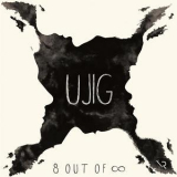 Ujig - 8 Out Of 8 '2018