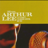 Arthur Lee & Shack - Live In Liverpool  '1992