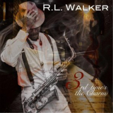 R.L. Walker - 3rd Time's The Charm '2014