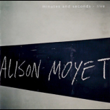 Alison Moyet - Minutes And Seconds - Live '2014