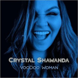 Crystal Shawanda - Voodoo Woman '2018