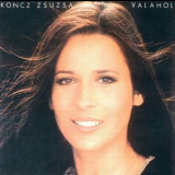 Koncz Zsuzsa - Valahol '1979