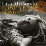 Lisa Miskovsky - Last Year's Songs '2008