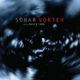 Sonar, David Torn - Vortex '2018