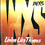 INXS - Listen Like Thieves '1985