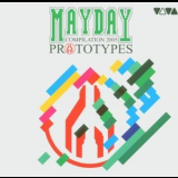 Mayday - Compilation ''Prototypes'' (2CD) '2005