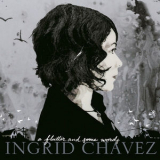 Ingrid Chavez - A Flutter And Some Words '2010