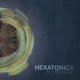 Hexatonica - El Visionario '2012