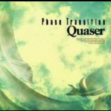 Quaser - Phase Transition '2003