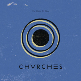 Chvrches - The Mother We Share '2012