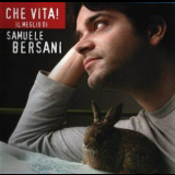 Samuele Bersani - Che Vita! Il Meglio Di Samuele Bersani '2002