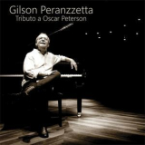 Gilson Peranzzetta - Tributo A Oscar Peterson '2018