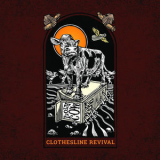 Clothesline Revival - Holy Cow '2018